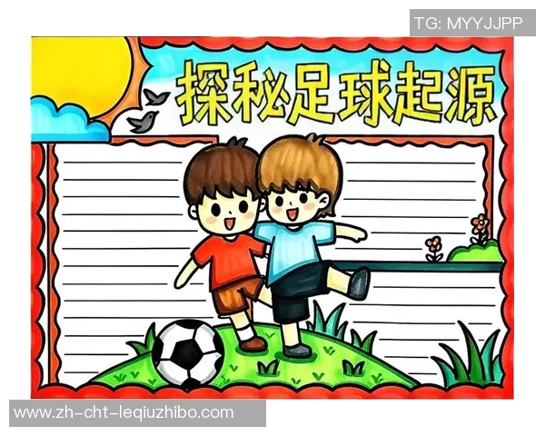 校园足球小报：传递激情与梦想的绿茵场，展现青春活力与团队精神的精彩瞬间