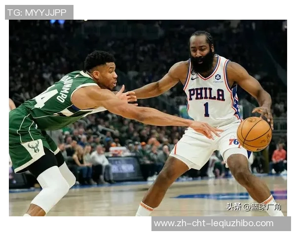 76人雄鹿对决深度分析球队状态与战术对比